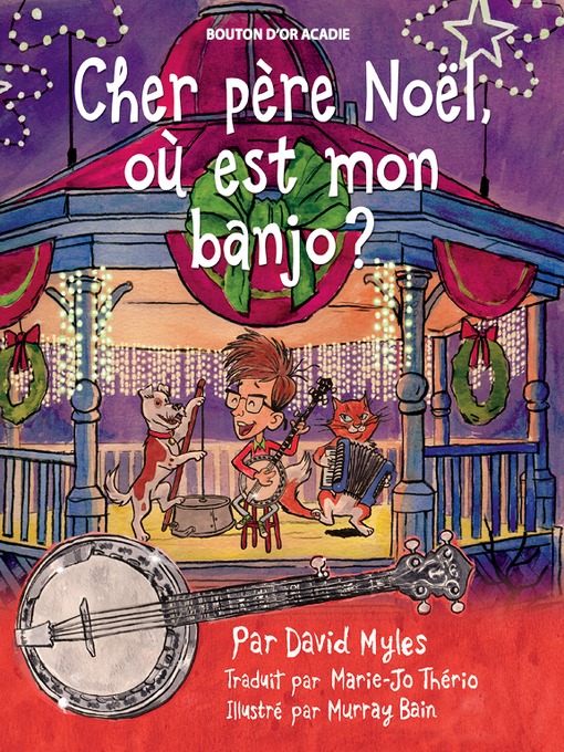 Title details for Cher père Noël, où est mon banjo? by David Myles - Available